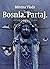 Bosnia. Partaj