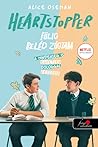 Heartstopper – Fülig beléd zúgtam by Alice Oseman