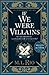 If We Were Villains