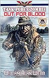 Task Force Zombie: Out For Blood