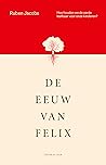 De eeuw van Felix De eeuw van Felix
