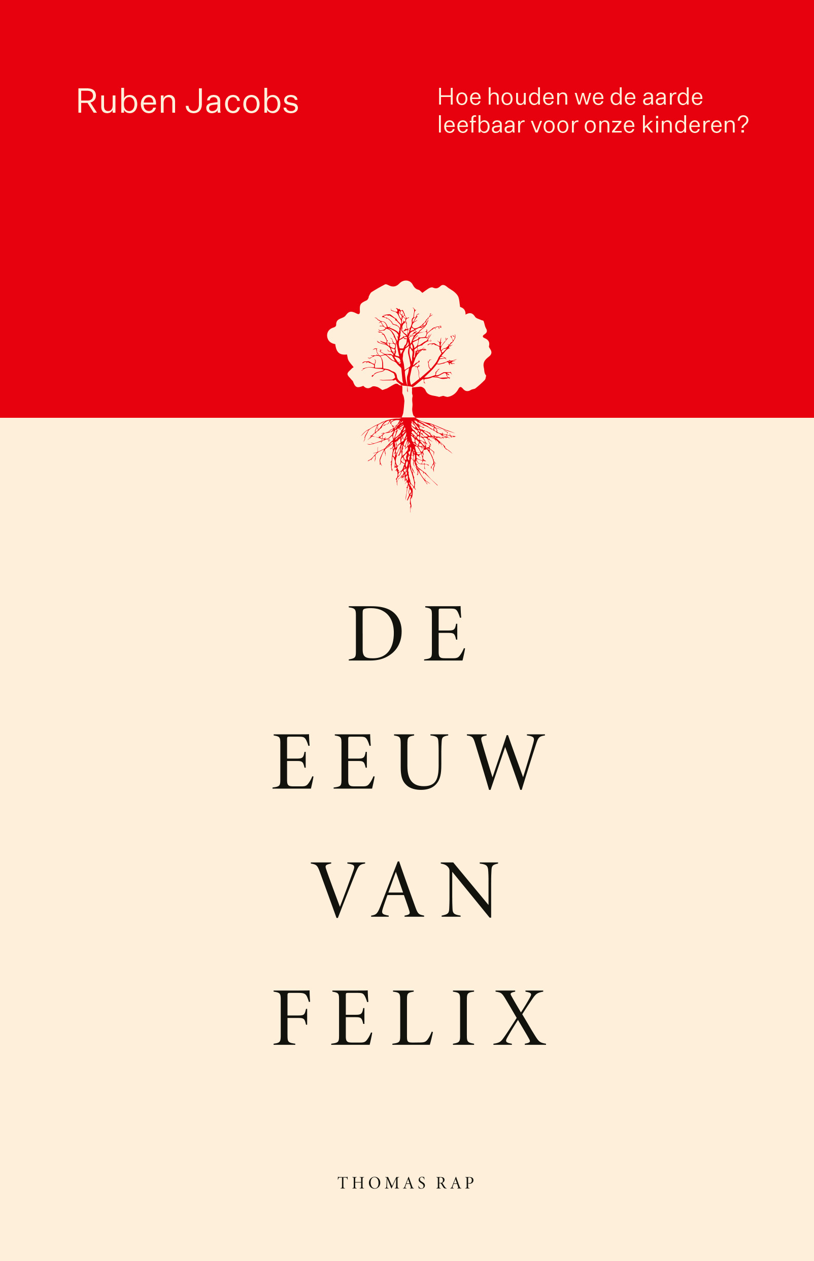 De eeuw van Felix (Paperback)