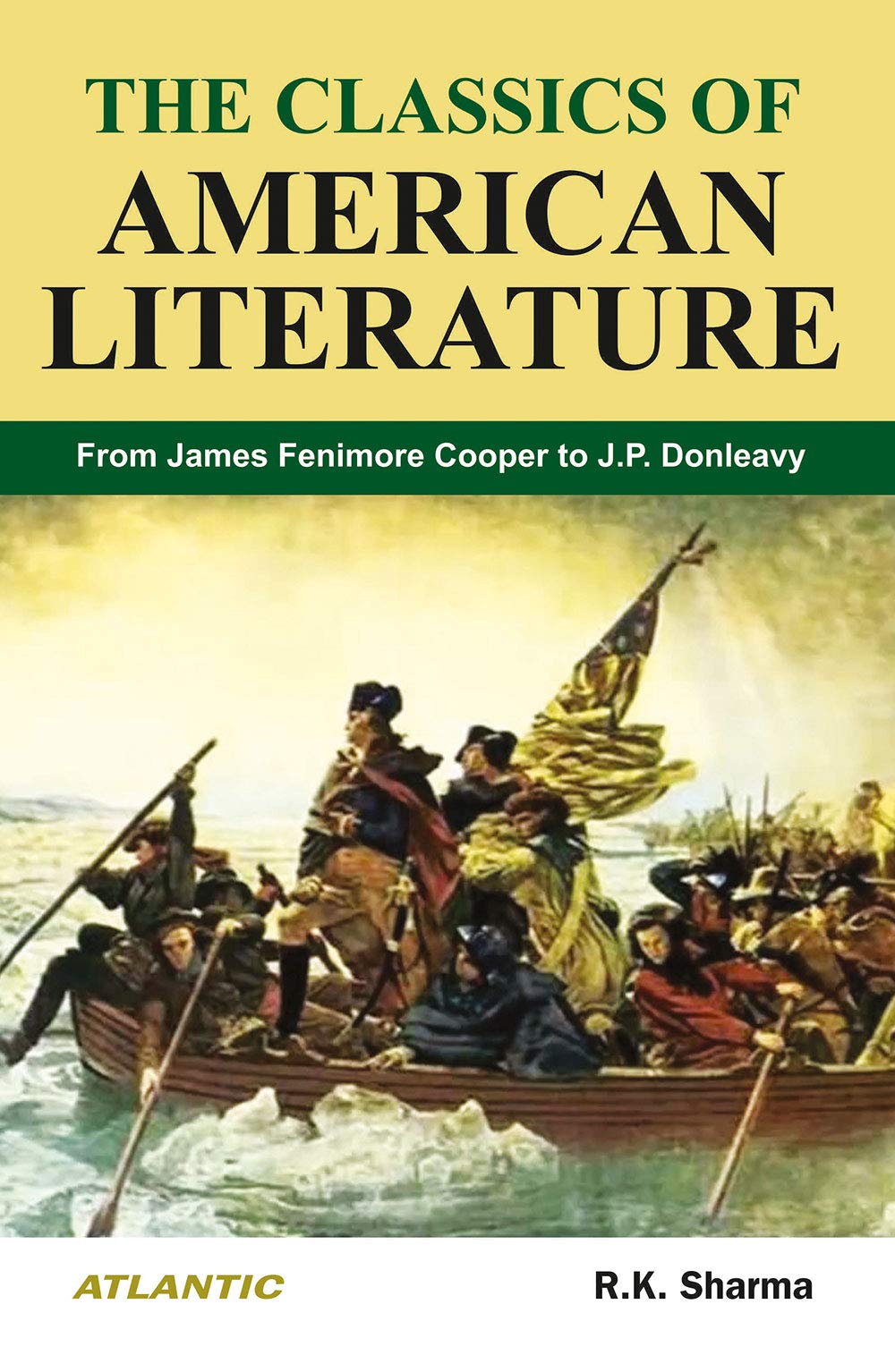 The Classics of American Literature: From James Fenimore Cooper to J.P. Donleavy (HB)