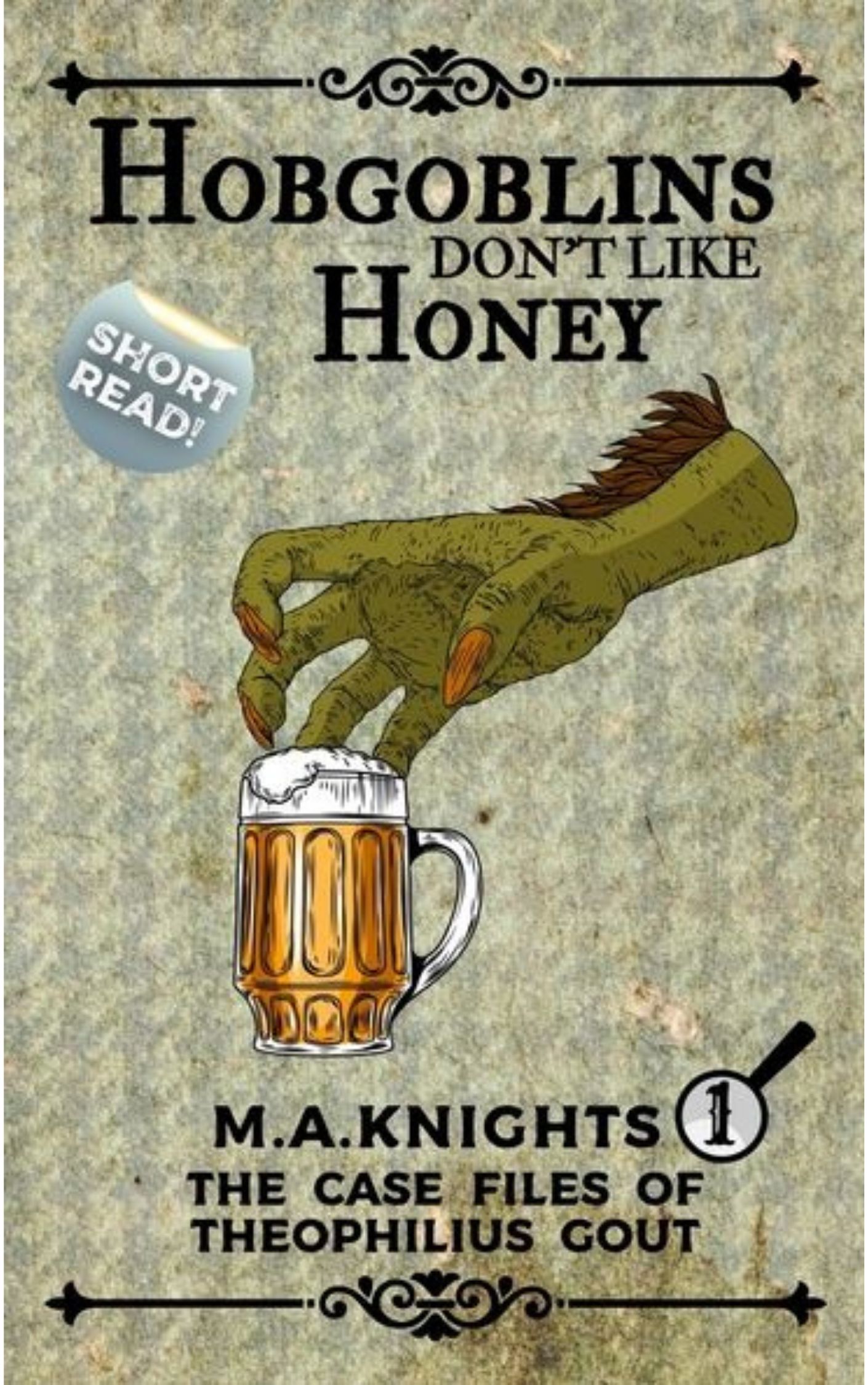 Hobgoblins Don't Like Honey (ebook)