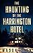 The Haunting of The Harring...