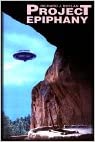 Project Epiphany: Alien Emissaries Landing or Shadow Government Ambush?