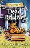Dead Relatives by Lucinda Harrison