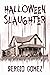 Halloween Slaughter (Slaughter Series, #2)