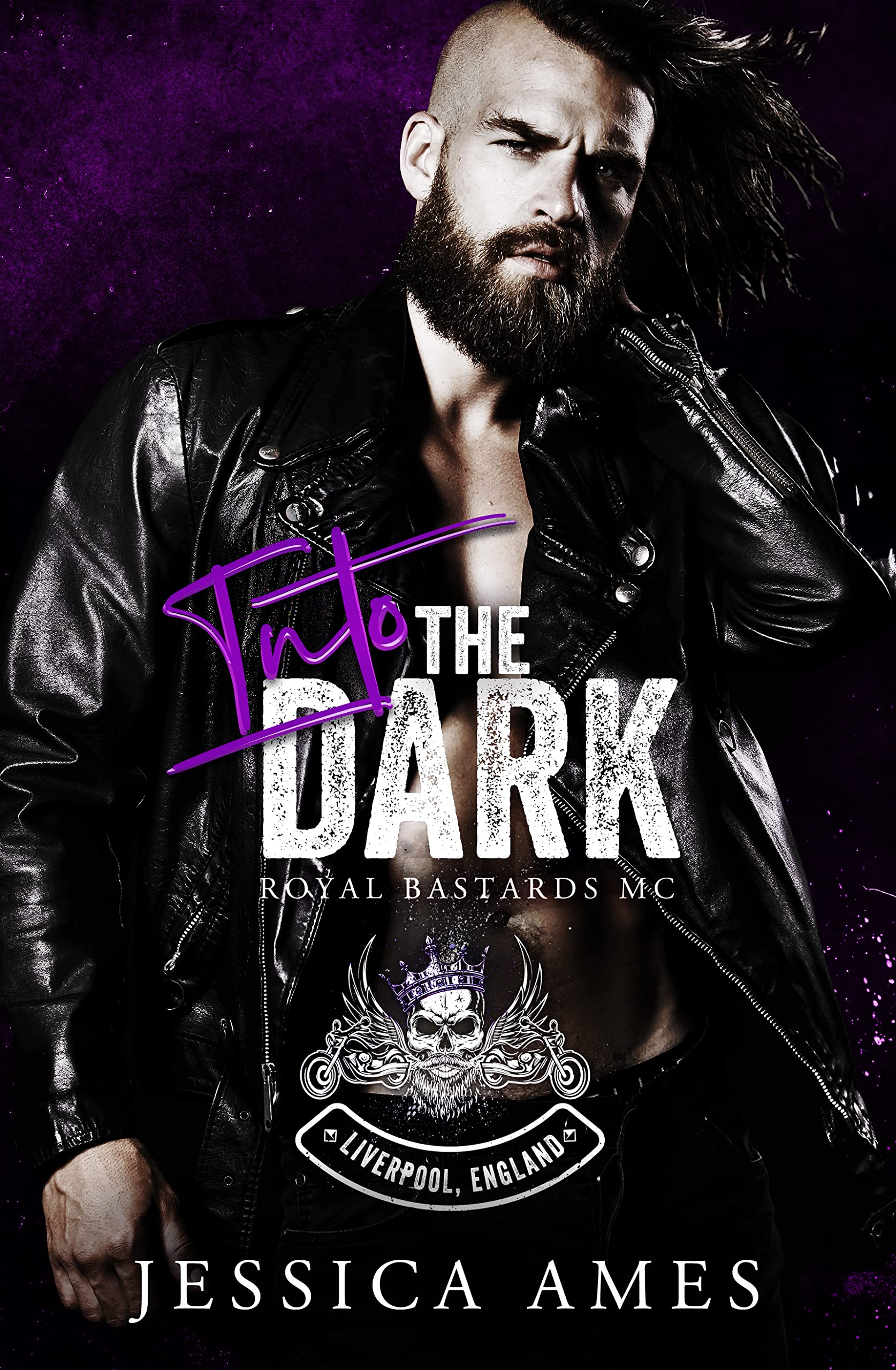 Into the Dark (Royal Bastards MC: Liverpool, England #2)