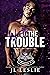 Worth the Trouble (Royal Bastards MC)