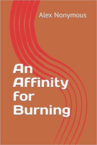 An Affinity for Burning (An Affinity for Burning, #1)