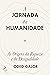 A Jornada da Humanidade (Portuguese Edition)