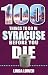 100 Things to Do in Syracuse Before You Die