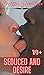 Seduced and Desire: Interra...