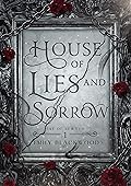 House of Lies and Sorrow (Fae of Rewyth, #1)
