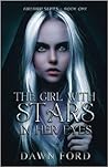 The Girl with Stars in Her Eyes (Firebird, #1)