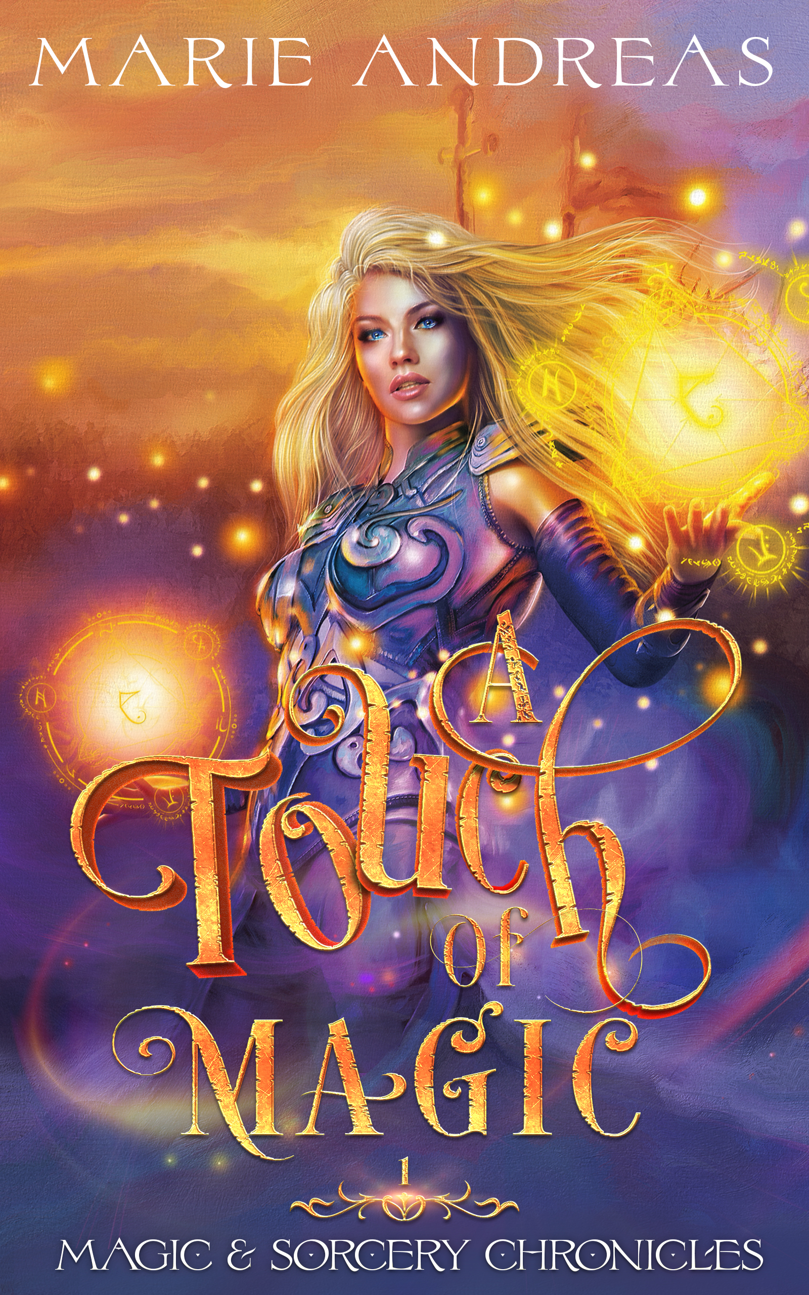 A Touch of Magic (Magic & Sorcery Chronicles, #1)