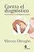 Contra el diagnóstico by Marcos Obregón