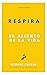 Respira: El aliento de la vida