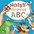 Noisy Animal ABC: Fun Animal ABC picture book for ages 1-5