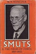Smuts, Vol. 2: Fields of Force, 1919–1950