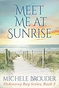 Meet Me At Sunrise