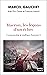Macron, les leçons d'un échec: Comprendre le malheur français II