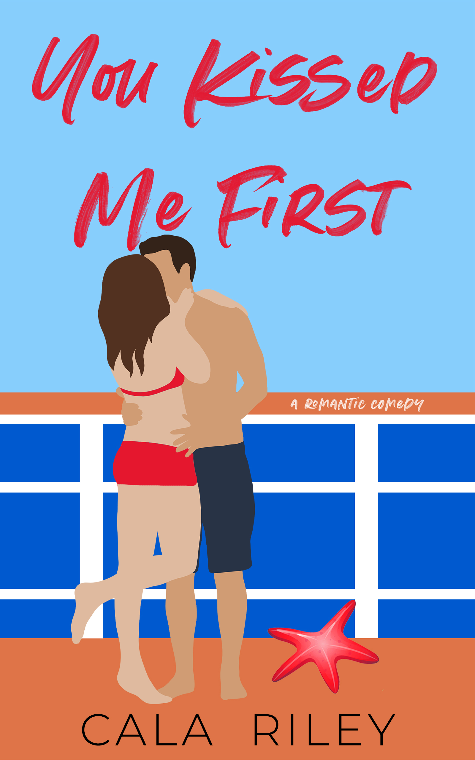 You Kissed Me First (Kindle Edition)