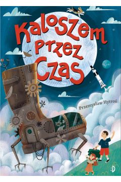 Kaloszem przez czas