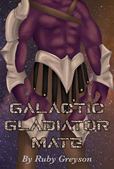 Galactic Gladiator Mate (Galactic Gladiator Mates, #1)