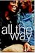 The All The Way Series: Bet...
