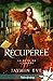 Récupérée (La bête de l'ombre, #2)