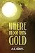 Where Blood Runs Gold