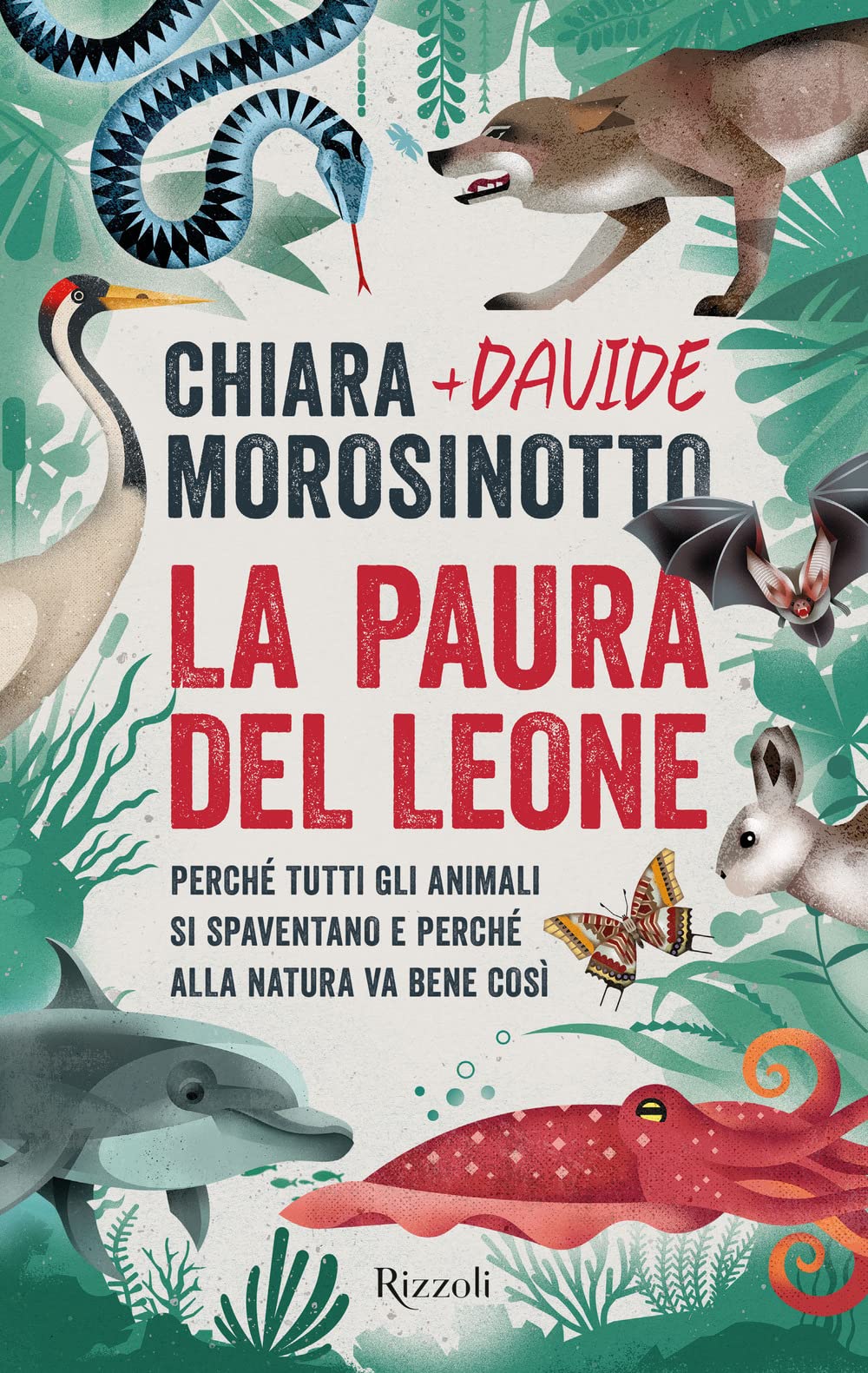 La paura del leone: Perché tutti gli animali si spaventano e perché alla natura va bene così (Hardcover)