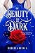 The Beauty and the Dark par...