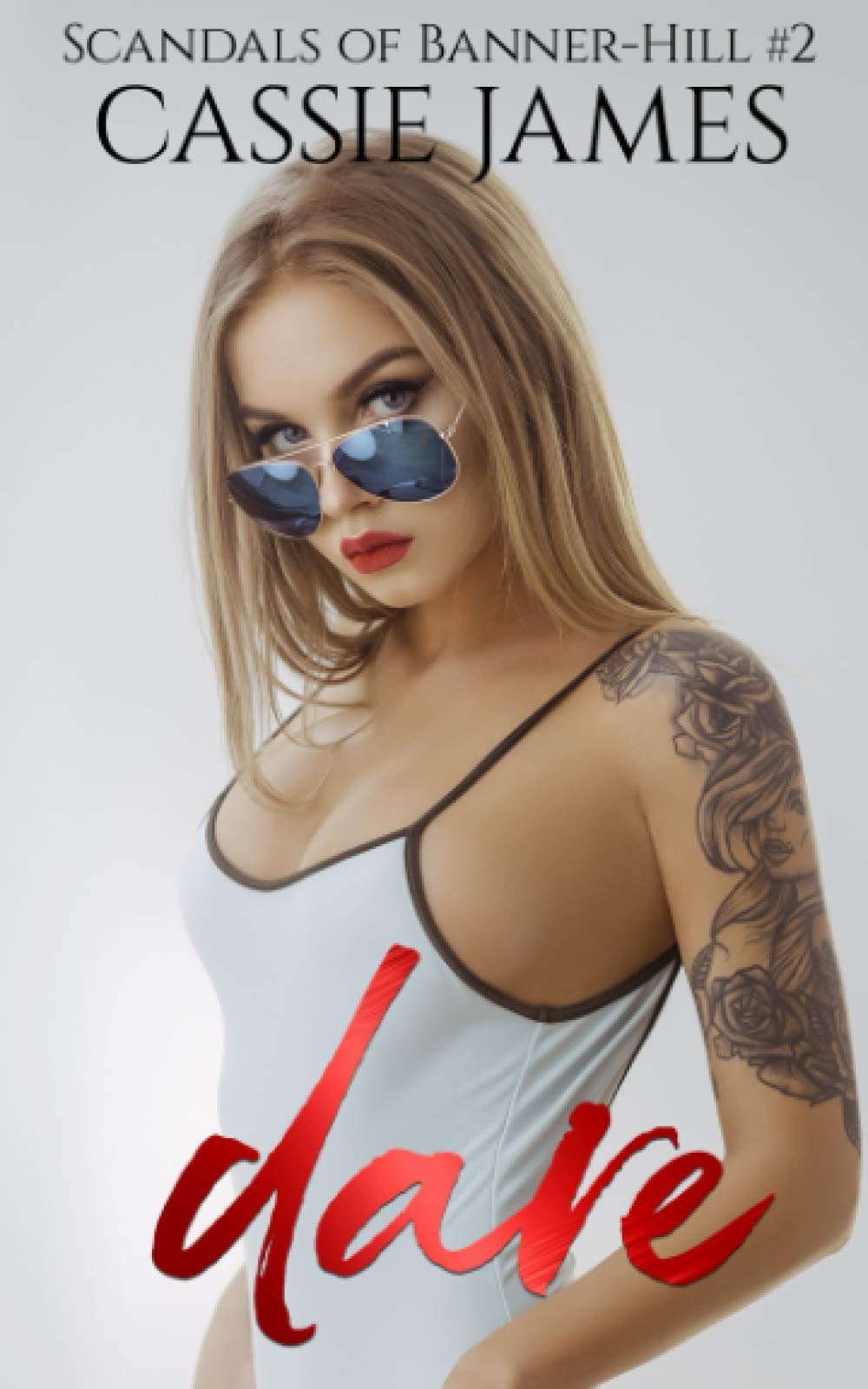 Dare (Scandals of Banner-Hill #2)