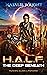 H.A.L.F.: The Deep Beneath (H.A.L.F., #1)