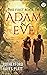 The First Book of Adam and Eve: (Original illustrated edition)