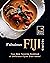 Fabulous Fiji Recipes: Your...