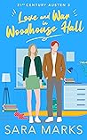 Love and War in Woodhouse Hall by Sara  Marks