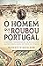 O Homem que Roubou Portugal