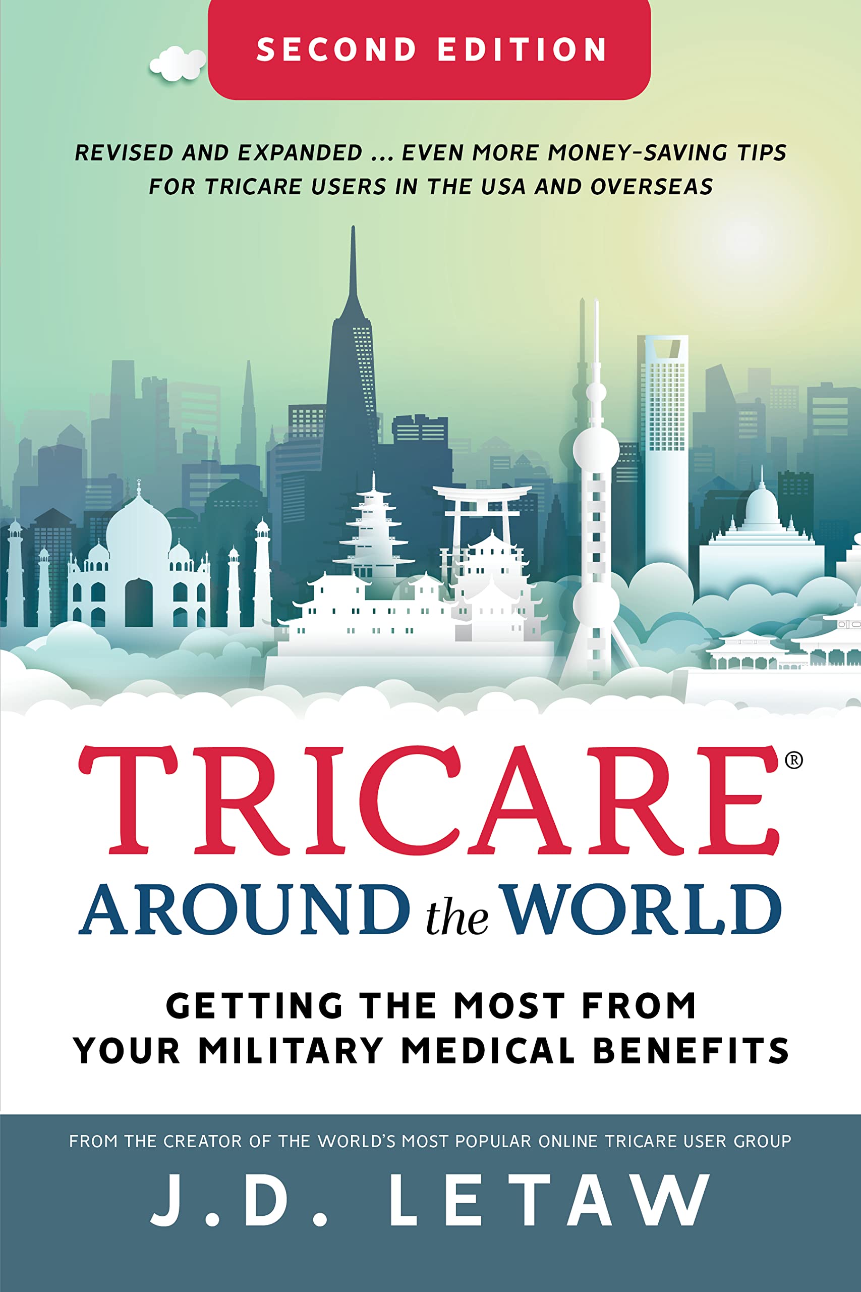 TRICARE Around the World: Getting the Most From Your Military Medical Benefits (Kindle Edition)