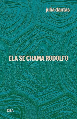 Ela se chama Rodolfo