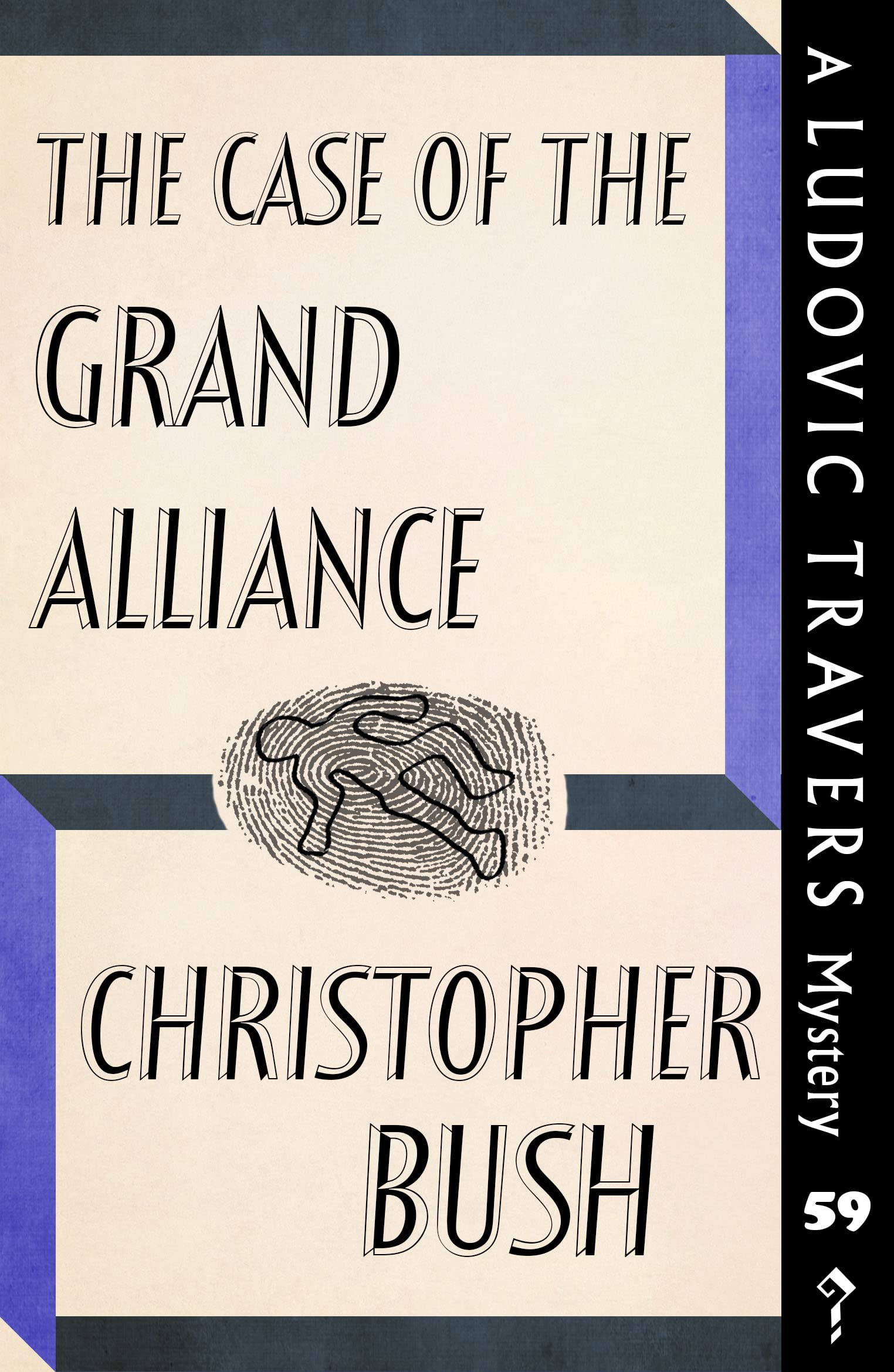 The Case of the Grand Alliance: A Ludovic Travers Mystery (Kindle Edition)