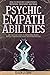 Psychic Empath Abilities: A...
