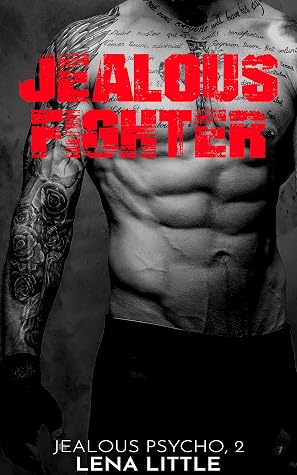 Jealous Fighter (Jealous Psycho, #2)