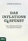 Das Inflationsgespenst: Eine Weltgeschichte von Geld und Wert (German Edition) Das Inflationsgespenst: Eine Weltgeschichte von Geld und Wert (German Edition)
