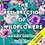 The Resurrection of Wildflo...