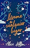 Book cover for Llévame a cualquier lugar