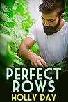 Perfect Rows by Holly  Day